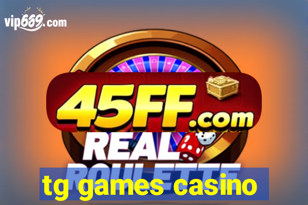 tg games casino